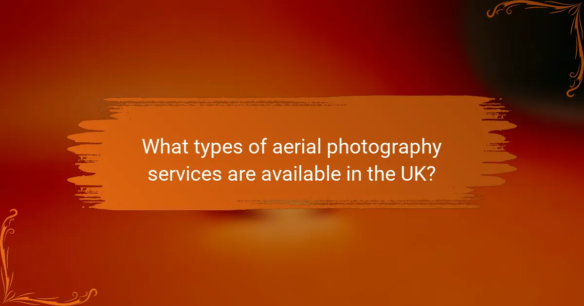 What types of aerial photography services are available in the UK?